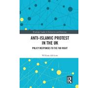 William Allchorn Anti-Islamic Protest in the UK (Tascabile)