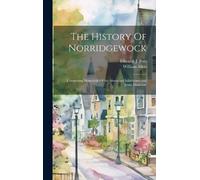 William Allen The History Of Norridgewock (Copertina rigida)