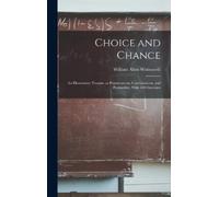 William Allen W Choice and Chance; an Elementary Treatise on (Copertina rigida)