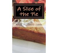 William Alphonse Py Elaine Py Hopkins - Lynch A Slice of the Pie (Tascabile)