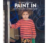 William and Ashley Weinaug The Great American Paint In® (Copertina rigida)