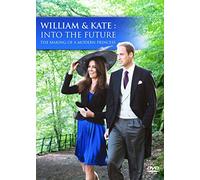 William and Kate - Into the Future [DVD] [Edizione: Regno Unito]