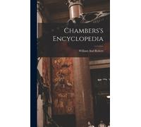 William And Robert Chambers's Encyclopedia (Copertina rigida)
