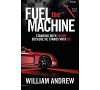 William Andrew Fuel the Machine (Tascabile)