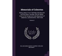 William Angus Knight George Howland Beaumont Memorials of Coleorton (Tascabile)