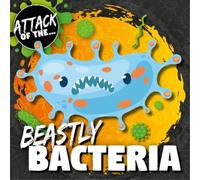 William Anthony Beastly Bacteria (Tascabile) Attack of The...