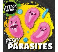 William Anthony Pesky Parasites (Tascabile) Attack of The...