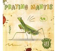 William Anthony Praying Mantis (Copertina rigida) Gross Life Cycles