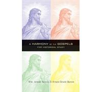 William Arnold Stevens Ernest D Burton Harmony of the Gospels (Copertina rigida)