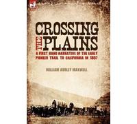 William Audley Maxwell Crossing the Plains (Copertina rigida)