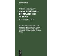 William August König Heinrich Der Vierte, Zweiter Theil. Kön (Copertina rigida)