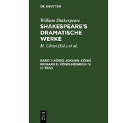 William August Wil Shakespear König Johann. König Richard II (Copertina rigida)