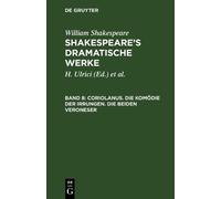 William August Wil Shakespeare Coriolanus. Die Komödie Der I (Copertina rigida)