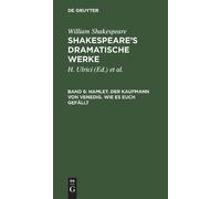 William August Wil Shakespeare Sc Hamlet. Der Kaufmann von Ve (Copertina rigida)