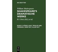 William August Wil Shakespeare Sc König Lear. Troilus und Cre (Copertina rigida)