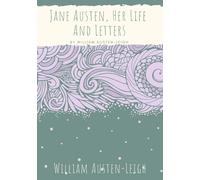 William Austen-Leigh Jane Austen, Her Life And Letters (Tascabile)