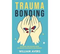 William Avers Trauma Bonding (Tascabile)