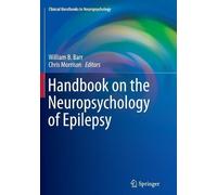 William B. Barr Handbook on the Neuropsychology of Epilepsy (Tascabile)