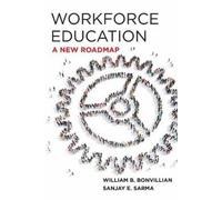 William B. Bonvillian Sanjay Sarma Workforce Education (Copertina rigida)