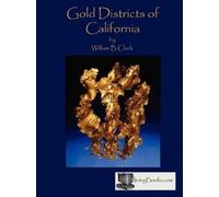 William B. Clark Gold Districts of California (Tascabile)