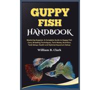 William B Clark Guppy Fish Handbook (Tascabile)