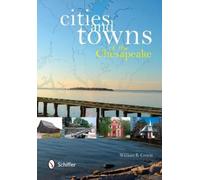 William B. Cronin Cities and Towns of the Chesapeake (Tascabile)