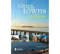 William B. Cronin Cities and Towns of the Chesapeake (Tascabile)