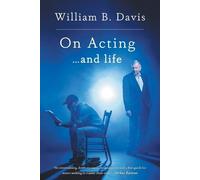 William B Davis On Acting ... and Life (Tascabile)