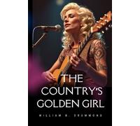 William B Drummond The Country's Golden Girl (Tascabile)
