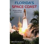 William B. Faherty Florida's Space Coast (Tascabile) Florida History and Culture
