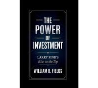 William B Fields The Power of Investment (Tascabile)