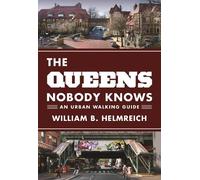 William B. Helmreich The Queens Nobody Knows (Tascabile)