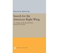 William B. Hixson, Jr. Search for the American Right Wing (Copertina rigida)