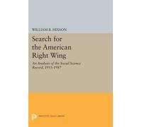William B. Hixson, Jr. Search for the American Right Wing (Tascabile)