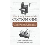 William B Mayfield Msae Wesley F Buche Who Really Invented the Cotto (Tascabile)