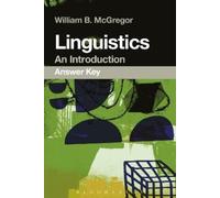 William B. McGregor Linguistics: An Introduction Answer Key (Tascabile)