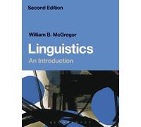 William B. McGregor Linguistics: An Introduction (Copertina rigida)