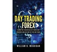 William B McGuigan Day Trading Forex (Tascabile)
