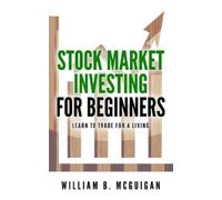 William B McGuigan Stock Market Investing For Beginners (Tascabile)