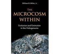 William B Miller The Microcosm Within (Tascabile)