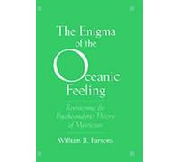 William B. Parsons The Enigma of the Oceanic Feeling (Copertina rigida)