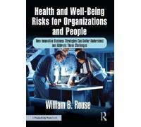 William B. Rous Health and Well-Being Risks for Organizations and Pe (Tascabile)
