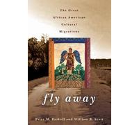 William B. Scott Peter M. Rutkoff Fly Away (Tascabile)