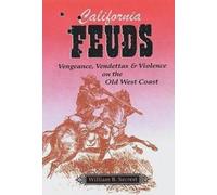 William B Secrest California Feuds (Tascabile)