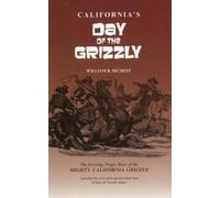 William B Secrest California's Day of the Grizzly (Copertina rigida)