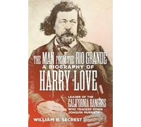 William B. Secrest The Man from the Rio Grande (Tascabile)