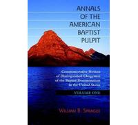William B Sprague Annals of the American Baptist Pulpit (Copertina rigida)