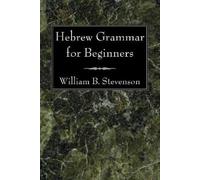 William B Stevenson Hebrew Grammar for Beginners (Tascabile)