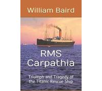 William Baird RMS Carpathia (Tascabile)