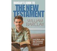 William Barclay Barclay's Guide to the New Testament (Tascabile)